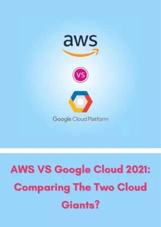 aws vs google cloud 2021 aws vs google cloud 2021