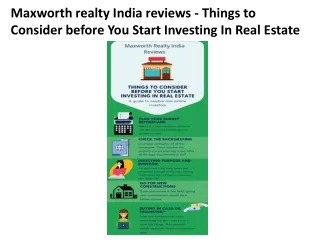 Maxworth realty India reviews - Things to Consider before You Start Investing In Real Estate