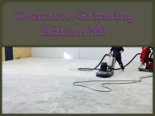 concrete grinding adrian mi