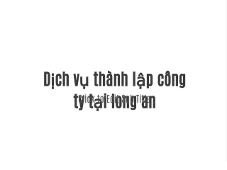 d ch v th nh l p c ng ty t i long an