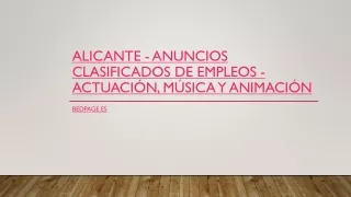 Alicante - anuncios clasificados de empleos - actuación, música y animación