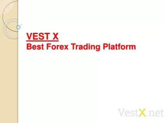 VestX Best Forex Trading Platform For Trading