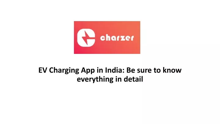 ev charging a pp in india be sure to know everything in detail