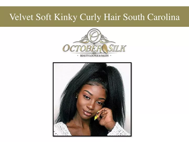 velvet soft kinky curly hair south carolina