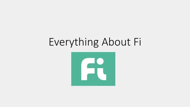 everything about fi