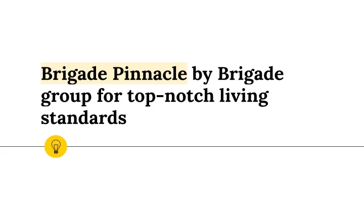 brigade pinnacle by brigade group for top notch