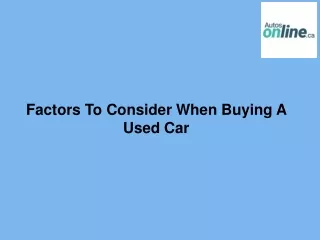 Factors To Consider When Buying A Used Car