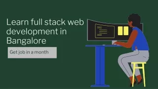 Learn full stack web development in Bangalore, Get job in a month