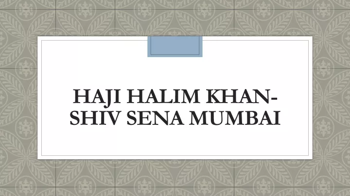 haji halim khan shiv sena mumbai