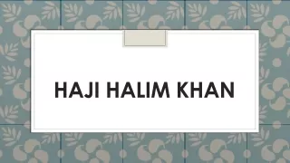 haji halim khan