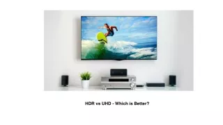 HDR Vs UHD