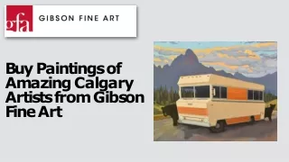 Buy Paintings of Amazing Calgary Artists from Gibson Fine Art