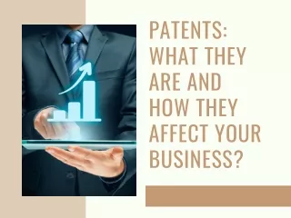 patents what they are and how they affect your