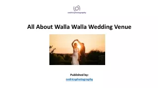 All About Walla Walla Wedding Venue