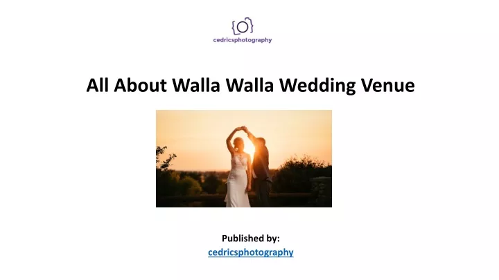 all about walla walla wedding venue published