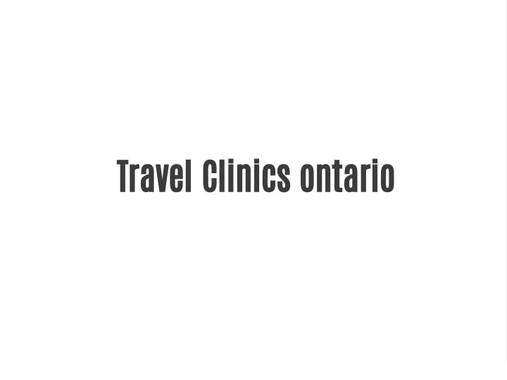travel clinics ontario