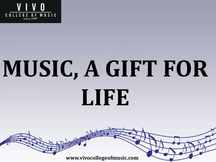 music a gift for life