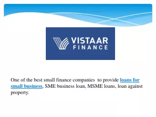 Vistaar Finance is one of the best small finance companies.