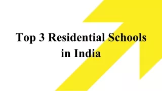 Top 3 Residential Schools in India