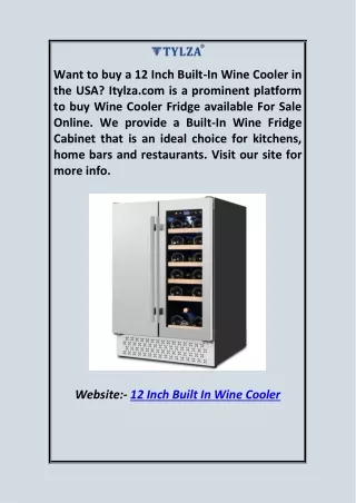 want to buy a 12 inch built in wine cooler