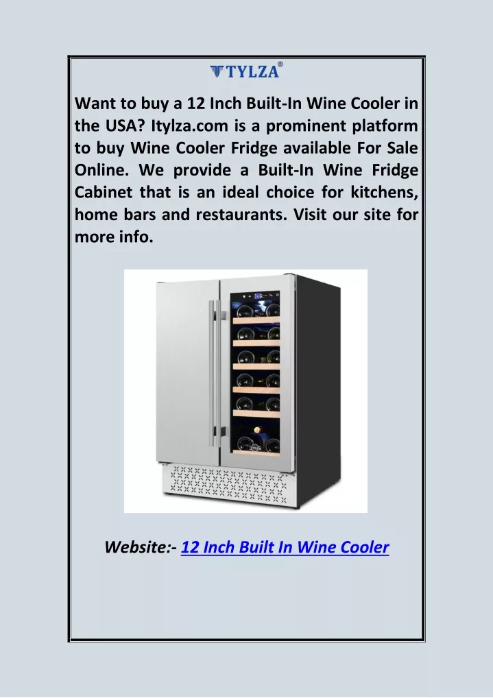 want to buy a 12 inch built in wine cooler