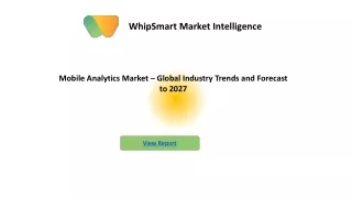 Mobile Analytics Market Report Forecast to 2027