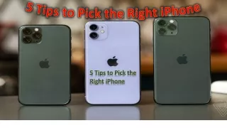 5 tips to pick the right iphone
