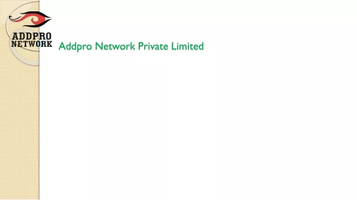 addpro network private limited