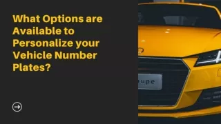 What Options are Available to Personalize your Vehicle Number Plates