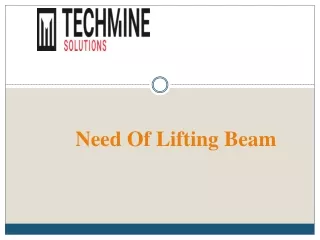 Need Of Lifting Beam