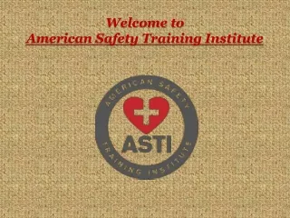 welcome to american safety training institute