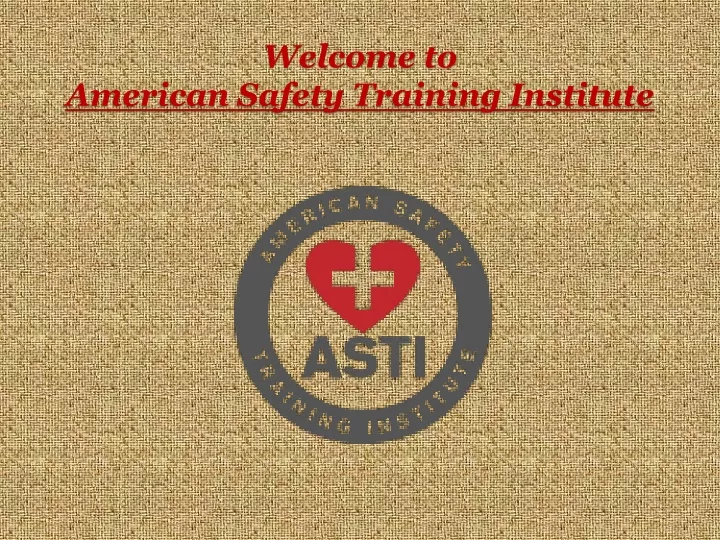 welcome to american safety training institute