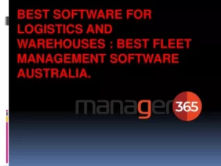 Effectively Manage your Vehicles with fleet management software Australia.