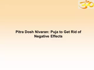 Pitra Dosh Nivaran: Puja to Get Rid of Negative Effects