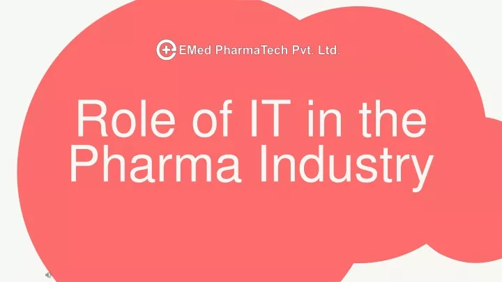 role of it in the pharma industry