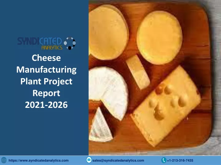 cheese manufacturing plant project report 2021
