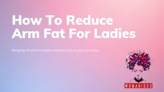 How To Reduce Arm Fat For Ladies..