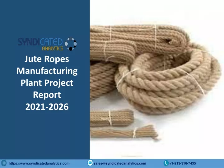 jute ropes manufacturing plant project report