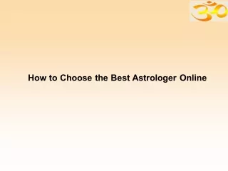 How to Choose the Best Astrologer Online
