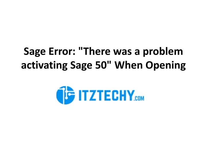 sage error there was a problem activating sage 50 when opening