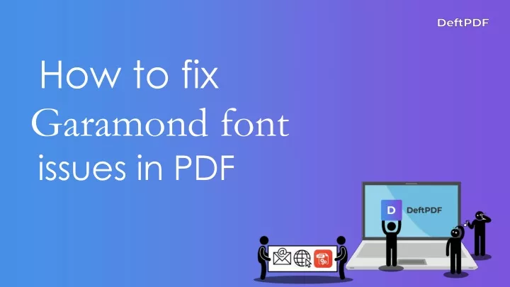how to fix garamond font issues in pdf