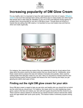 increasing popularity of dm glow cream