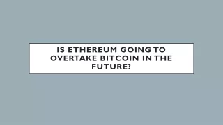 is ethereum going to overtake bitcoin in the future
