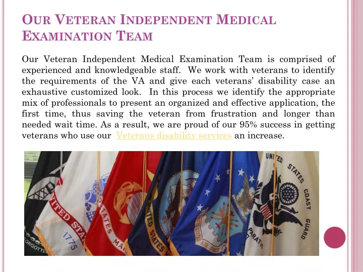 our veteran independent medical examination team