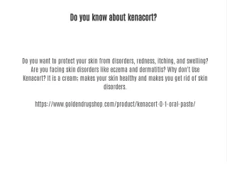 Do you know about kenacort?