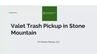 valet trash pickup in stone mountain