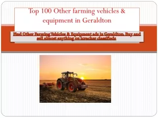 farming vehicles & equipment in Geraldton PPT