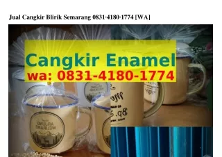 Jual Cangkir Blirik Semarang Ö8ᣮl·Ꮞl8Ö·l77Ꮞ(whatsApp)