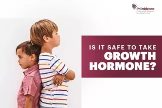 Is it Safe to Take Growth Hormone? | Growth Hormone Facts