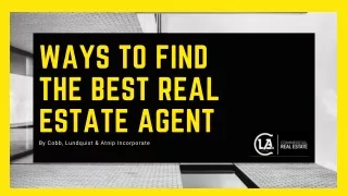 Ways To Find The Best Real Estate Agent